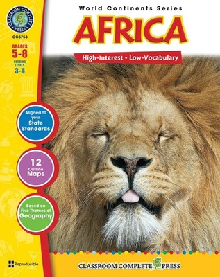 Africa Gr. 5-8 - Classroom Complete Press (World Continents Series)