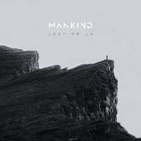 Mankind - Last Of Us Ltd.Digi - Cdd - G3Z