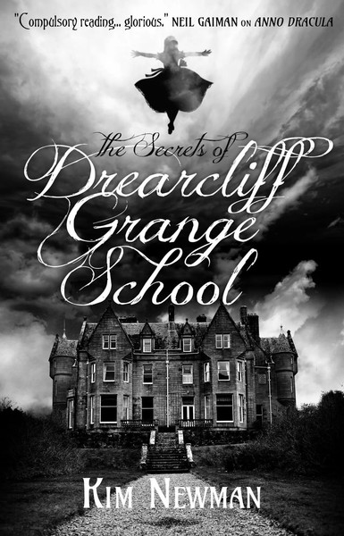 The Secrets Of Drearcliff Grange School | Kim Newman | Englisch | Taschenbuch-image