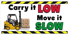FORKLIFT FORK LIFT JOB SAFETY BANNER LOW SLOW VINYL BANNERS  CHOOSE YOUR SIZE 