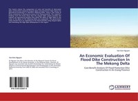 An Economic Evaluation Of Flood Dike Construction In The Mekong Delta Van Kien N