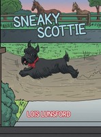 Lois Lunsford | Sneaky Scottie | Buch | Englisch (2014) | Gebunden