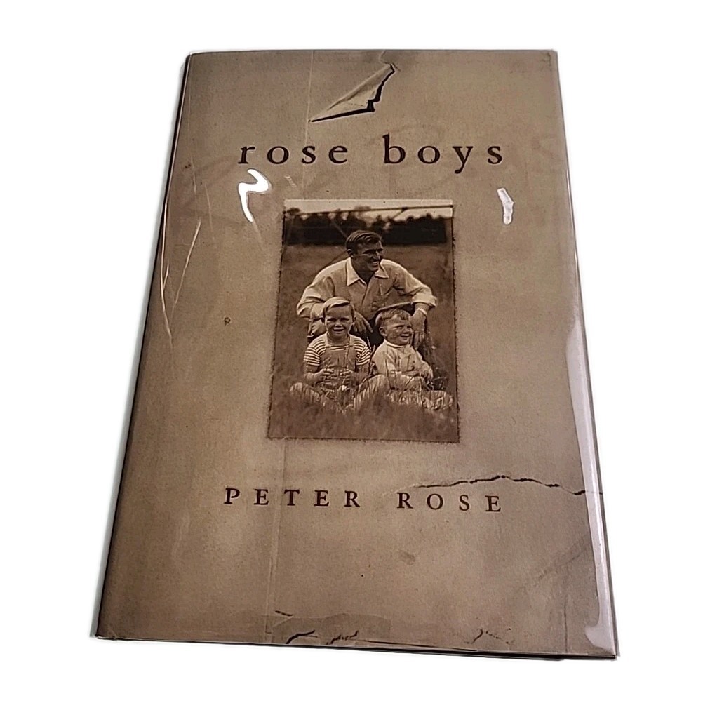 Rose Boys Peter Rose SIGNED 2001 Hardback Book