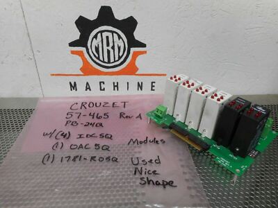 CROUZET 57-465 Rev A PB-24Q Board & (4) IDC5Q (1) OAC5Q (1) 1781-RO5Q Modules