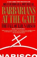 Barbarians at the Gate: The Fall of RJR Nabisco, Helyar, John,Burrough, Bryan, N
