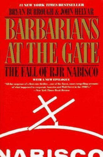 Barbarians at the Gate by Burrough, Bryan; Burrough
