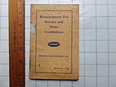 Requirements for Service and Meter Installation. 1945 Booklet. Pennsylvania Elec