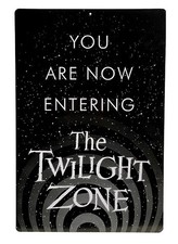 You are Now Entering Twilight Zone Metal Sign - Licensed - Decor Prop