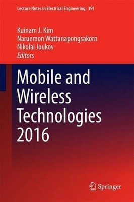 Mobile and Wireless Technologies 2016 by Kuinam J. Kim (English) Hardcover Book