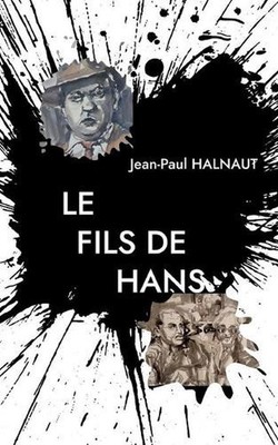 Le Fils de Hans by Jean-Paul Halnaut (French) Paperback Book