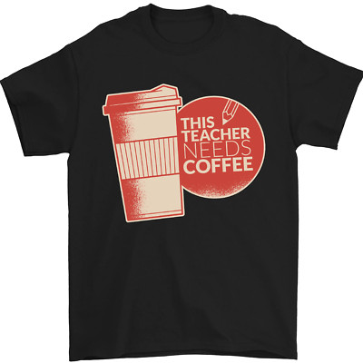 Das Lehrer Bedürfnisse Kaffee Lustig Lehren Herren 100% Baumwolle