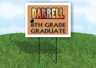 DARRELL 8th GRADE GRAD 18inx24in Yard Sign Road Sign with Stand