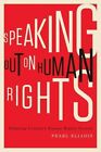 Speaking Out on Human Rights: Debating Canada's Human Rights System by Pearl Eliadis (Paperback, 2014)