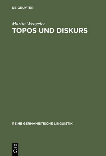 Martin Wengeler Topos und Diskurs (Hardback)