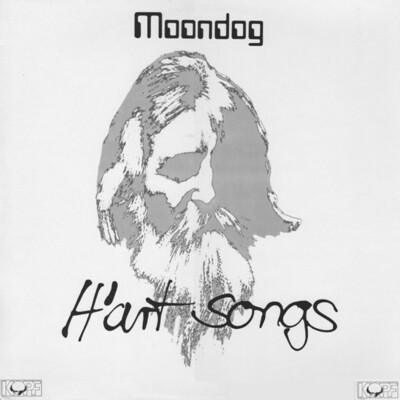 Moondog - H'Art Songs (1978 - EU - Reissue)