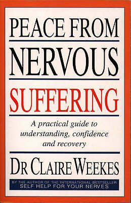 Peace from Nervous Suffering by Claire Weekes (Paperback, 1995) for sale online | eBay UK