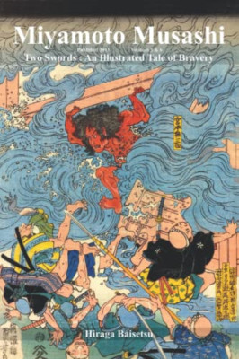 Miyamoto Musashi: Two Swords: An Illustrated Tale of Br - Paperback NEW Shungyos