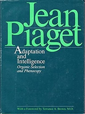 Adaptation and Intelligence : Organic Selection and Phenocopy Jea