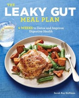 The Leaky Gut Meal Plan | 4 Weeks To Detox And Improve Digestive Health | Buch