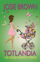 Josie Brown | Totlandia - Book 3 (The Onesies, Spring) | Taschenbuch | Englisch