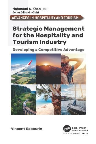 Strategic Management for the Hospitality and Tourism Industry... - 9781774638194