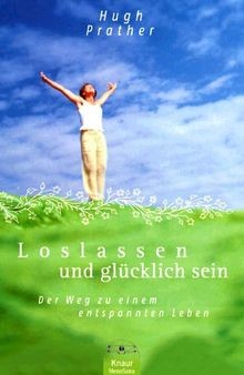 Loslassen und glücklich sein: Der Weg zu einem ensp... | Buch | Zustand sehr gut