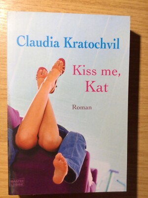 Kiss me, Kat von Kratochvil, Claudia | Buch | Zustand gut 1.1.2