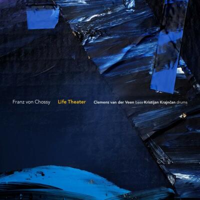 CD - Life Theater - Franz Von Chossy Trio - Digipack (K183)