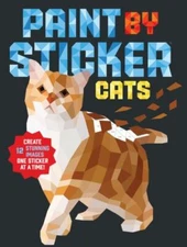 Paint by Sticker: Cats - Paperback By Workman Publishing - GOOD