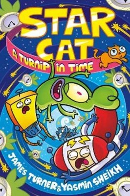 Yasmin Sheikh James  Star Cat: A Turnip in Time! (a Phoenix Comic (Taschenbuch)