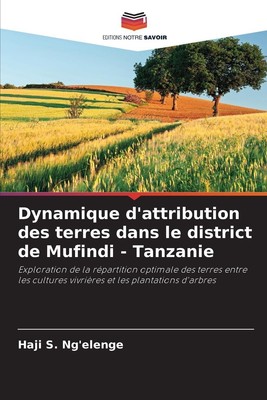 Dynamique d'attribution des terres dans le district de Mufindi - Tanzanie | Buch