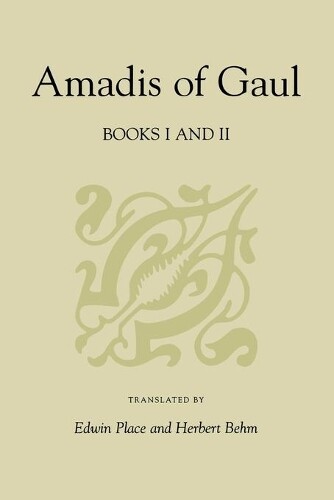 Thumbnail - Herbert Behm Edwin Place Garci R. De Mon Amadis Of Gaul, Books I A