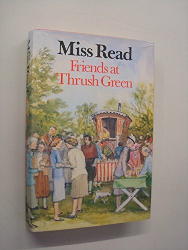 Friends at Thrush Green by Miss Read Hardback Book The Fast Free Shipping