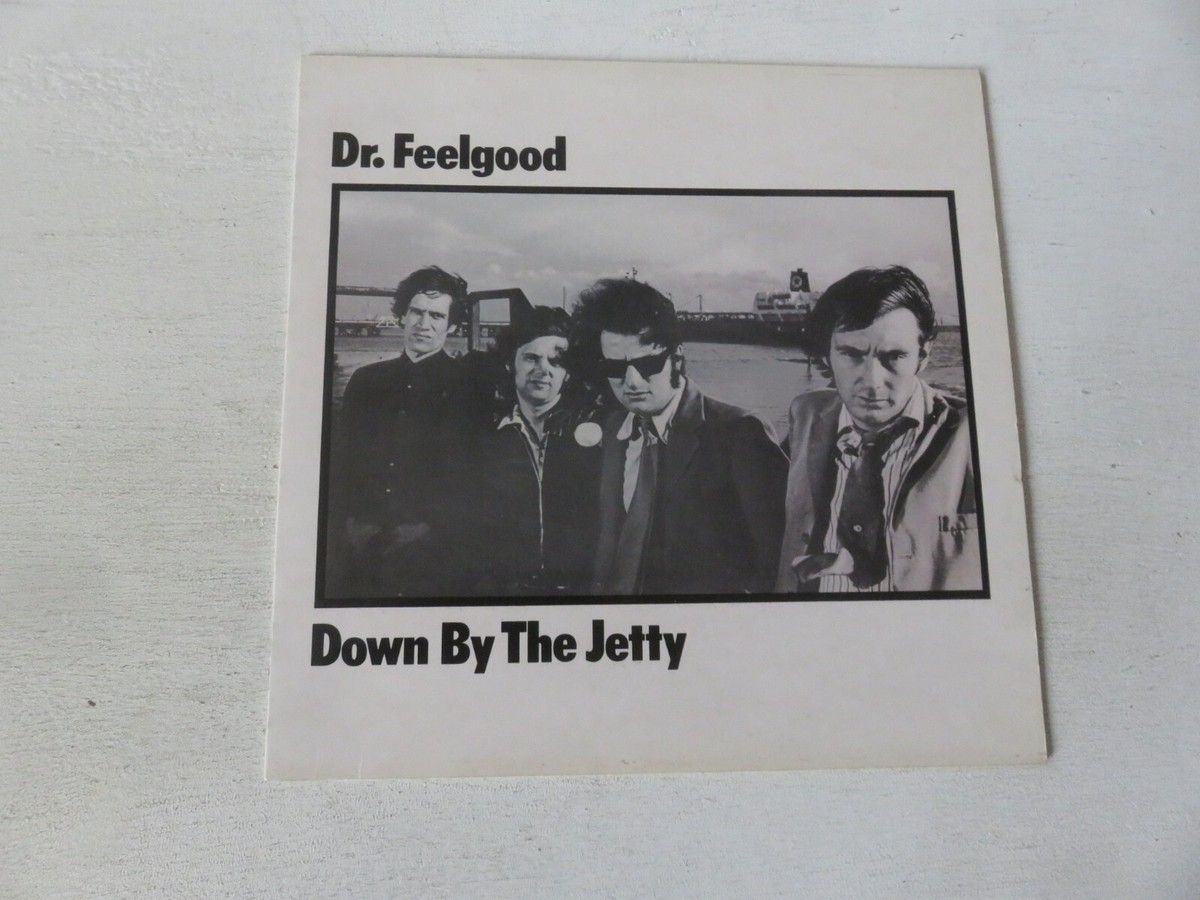 Dr. FEELGOOD Down By The Jetty ORIGINAL 1975 UK 1ST PRESSING VINYL