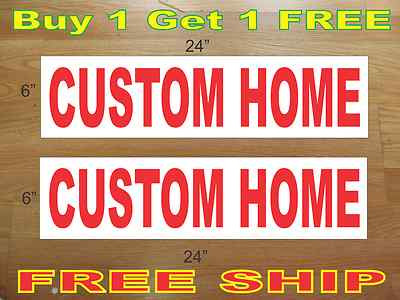 CUSTOM HOME 6"x24" REAL ESTATE RIDER SIGNS Buy 1 Get 1 FREE 2 Sided Plastic | eBay