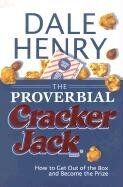 The Proverbial Cracker Jack: How To Get Out Of The ... | Buch | Zustand sehr gut