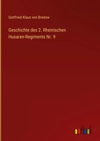 Geschichte Des 2. Rheinischen Husaren-Regiments Nr. 9 | Bredow | Buch | 308 S.