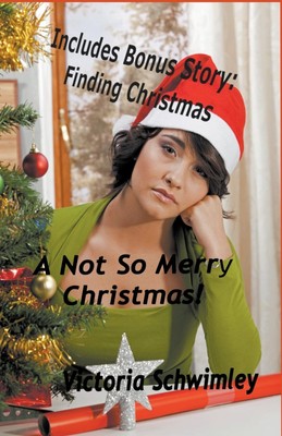 Victoria Schwimley | A Not So Merry Christmas | Taschenbuch | Englisch (2017)