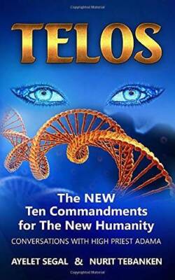 Telos: The New Ten Commandments for The New Humanity - Paperback - GOOD