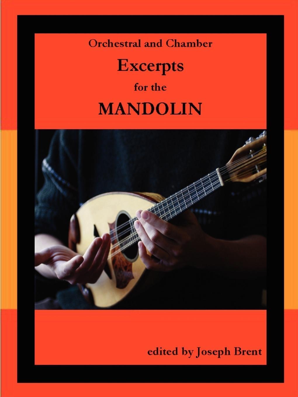 Orchestral And Chamber Excerpts For Mandolin Joseph Brent Taschenbuch