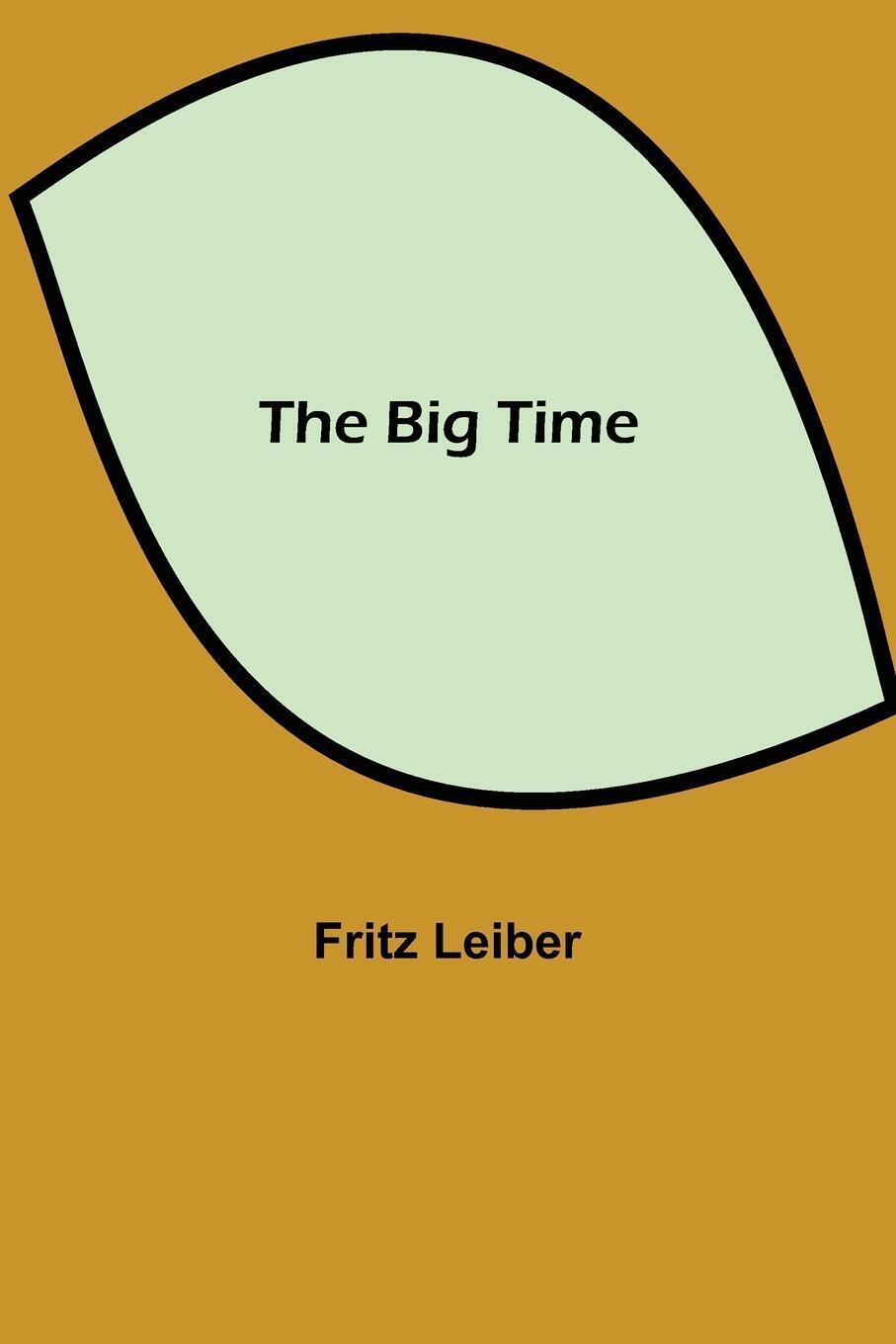 Thumbnail - The Big Time Fritz Leiber Taschenbuch Paperback Englisch 2021 Alpha