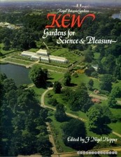 KEW: GARDENS FOR SCIENCE AND PLEASURE By Royal Botanic Kew Gardens - Hardcover
