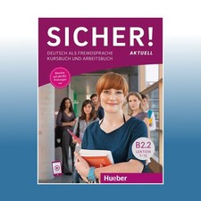 Sicher! aktuell B2.2 | Michaela Perlmann-Balm...