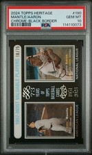 2024 Topps Heritage Chrome Black Mvp Hank Aaron Mickey Mantle /75 PSA 10