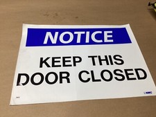 Notice Sign - Keep This Door Closed - 10" x 14" STICKER 149M49