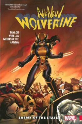 All-New Wolverine Vol. 3: Enemy of the State II (Wolverine (Marvel) (Quality Pa