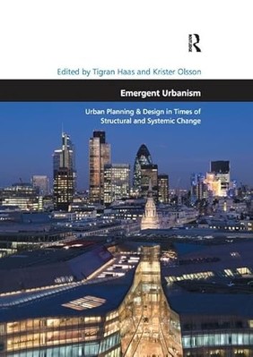 Emergent Urbanism: Urban Planning & Design in Times of Structural and ...
