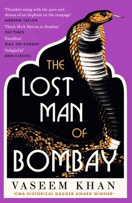 The Lost Man of Bombay: The thrilling new mystery from the acclaimed author ...