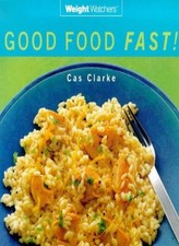 GOOD FOOD FAST,CAS CLARKE
