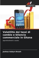 Joshua Aubyn-Ansah | Volatilità Dei Tassi Di Cambio E Bilancia Commerciale In...